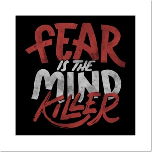 Fear Is The Mind Killer by Tobe Fonseca Posters and Art